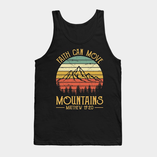 Vintage Faith Can Move Mountains Tank Top by GreggBartellStyle